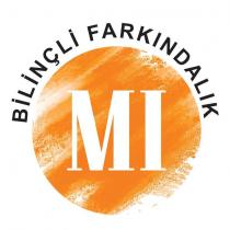 bilinçli farkındalık mı