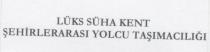 lüks süha kent şehirlerarası yolcu taşımacılığı