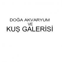 doğa akvaryum ve kuş galerisi