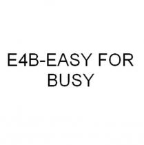 e4b-easy for busy