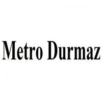 metro durmaz