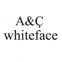 a&ç whiteface