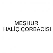 meşhur haliç çorbacısı