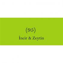 (95) incir & zeytin