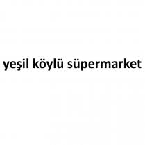 yeşil köylü süpermarket