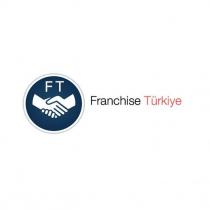 ft franchise türkiye