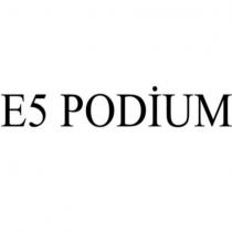 e5 podium