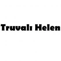 truvalı helen