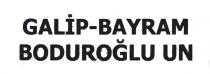 galip-bayram boduroğlu un