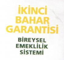 ikinci bahar garantisi bireysel emeklilik sistemi