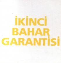 ikinci bahar garantisi
