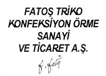 fatoş triko konfeksiyon örme sanayi ve ticaret a.ş.