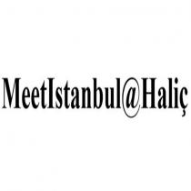 meetıstanbul@haliç