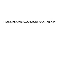 taşkın ambalaj mustafa taşkın