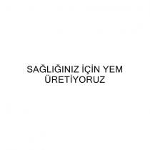 sağlığınız için yem üretiyoruz