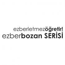 ezberletmez öğretir! ezberbozan serisi