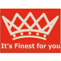 it's finest for you