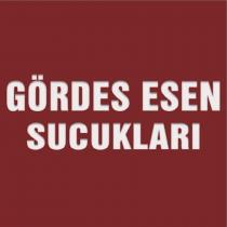 gördes esen sucukları