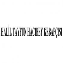 halil tayfun hacıbey kebapçısı