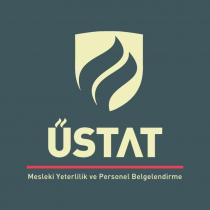 üstat mesleki yeterlilik ve personel belgelendirme