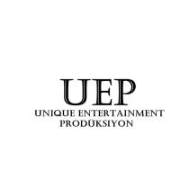 uep unıque entertaınment prodüksiyon