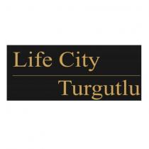 life city turgutlu