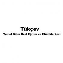 tükçev temel bilim özel eğitim ve etüd merkezi