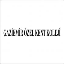 gaziemir özel kent koleji