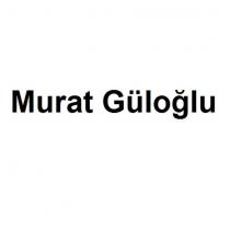 murat güloğlu