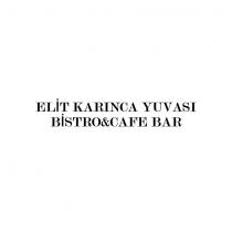 elit karınca yuvası bistro&cafe bar