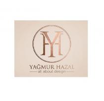 yh yağmur hazal all about design