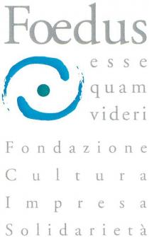 foedus esse quam videri fondazione cultura impresa solidarieta