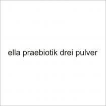 ella praebiotik drei pulver