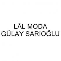 lal moda gülay sarıoğlu
