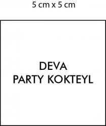 5cmx5cm deva party kokteyl