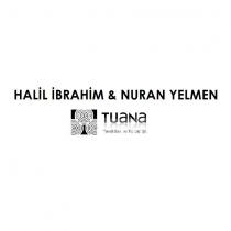 halil ibrahim & nuran yelmen tuana tekstil san ve tic. ltd. şti.
