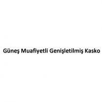 güneş muafiyetli genişletilmiş kasko