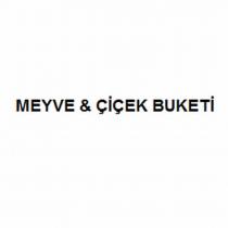 MEYVE & ÇİÇEK BUKETİ
