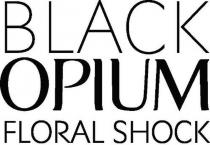 black opıum floral shock