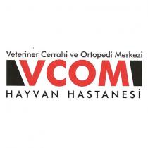 vcom veteriner cerrahi ve ortopedi merkezi hayvan hastanesi