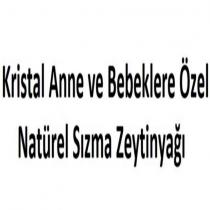 kristal anne ve bebeklere özel natürel sızma zeytinyağı