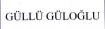 güllü güloğlu