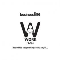 businessline w work place ile birlikte çalışmanın gücünü keşfet
