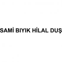 sami bıyık hilal duş