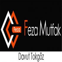 feza mutfak davut tokgöz