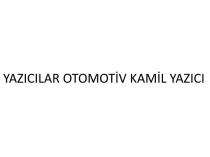 yazıcılar otomotiv kamil yazıcı