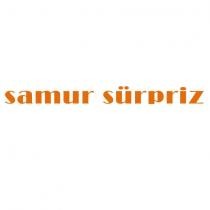 samur sürpriz
