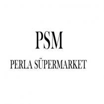 psm perla süpermarket