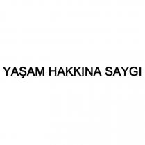 yaşam hakkına saygı