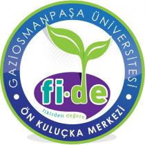 gaziosmanpaşa üniversitesi fide ön kuluçka merkezi